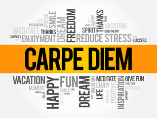 Carpe Diem (latin language “seize the day”) phrase used by the Roman poet Horace to express the idea that one should enjoy life while one can, word cloud concept background