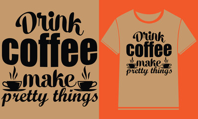 Coffee t shirt design