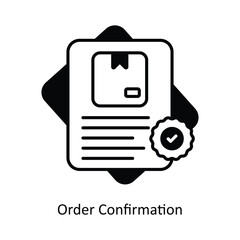 Order Confirmation vector solid icon design illustration. Logistics Delivery symbol on White background EPS 10 File