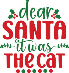 Fototapeta premium Dear Santa It Was the Cat