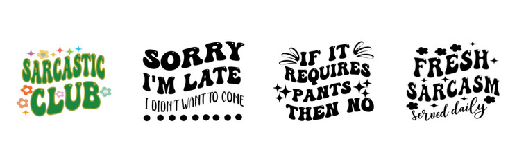 Minimalist Sarcastic Calligraphy, Labels And Badges Collection Vector Illustration for Stationery, Decal, Banner