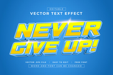 Never Give Up vector editable text effect