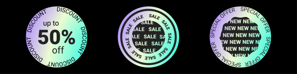 Sticker hologram emblem holographic label. Emblems, New product, 50% discount, Special offer, Discount.