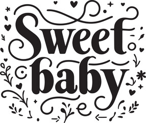 Obraz premium Sweet Baby typography, silhouette vector art illustration.