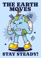 Earthquake Poster with Earth Retro Mascot Illustration Color Version