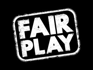 Fair Play - the principle of playing by the rules, text concept stamp