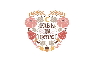 Fall in love, Boho Fall Autumn Quote SVG T shirt Design
