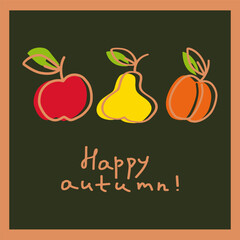 Obraz premium Three colorful fruits celebrating autumn with a cheerful message, featuring an apple, pear, and orange on a dark background