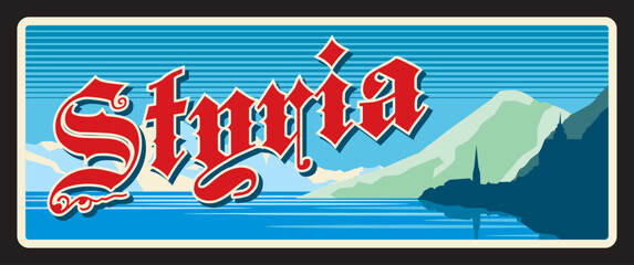 Styria Austria land, Austrian region tin plate or sticker, vector sign. Federal land metal plaque with landmark and national emblem of Austria land, luggage tag with mountain scenery