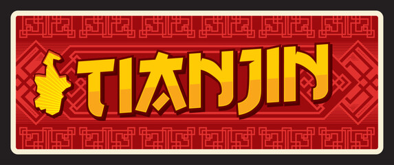 Tianjin or Tientsin city and municipality in China, Chinese region and tourism destination. Vector travel plate, vintage sign, retro postcard design. Plaque with asian ornaments and map