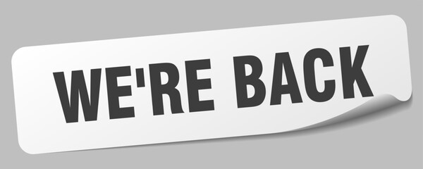 Fototapeta premium WE'RE BACK