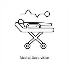 Medical Supervision