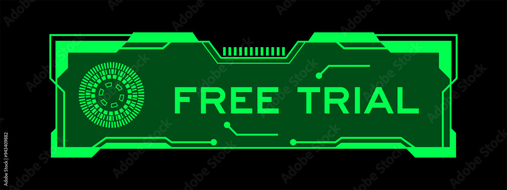 Canvas Prints Green color of futuristic hud banner that have word free trial on user interface screen on black background