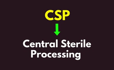 CSP Meaning, Central Sterile Processing