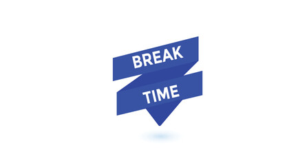 Break time button web banner templates. Vector Illustration 