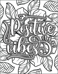 Motivational Quote Coloring Page for Adults. Inspirational Quote Coloring Page. Positive Vibes Coloring Page.
