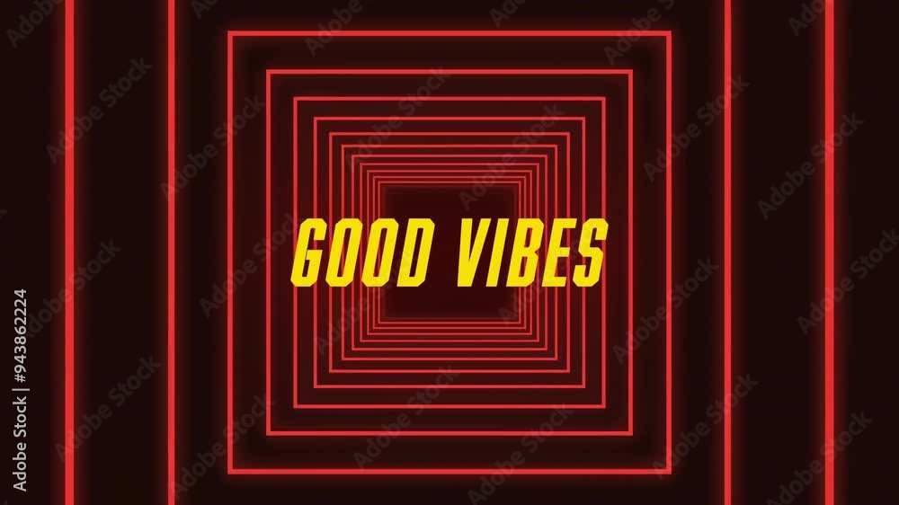 Poster good vibes text animation over red neon squares on black background