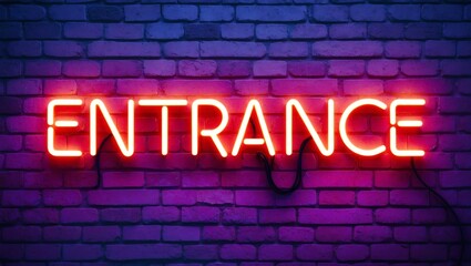 Obraz premium neon backlit style of the word entrance on a brick wall background