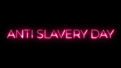 Anti-Slavery Day Neon Sign