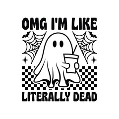 Omg I'm Like Literally Dead Retro SVG