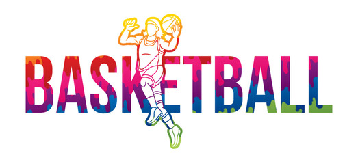 Basketball Female Player Action with Basketball Font Design Text Graffiti Cartoon Sport Graphic Vector