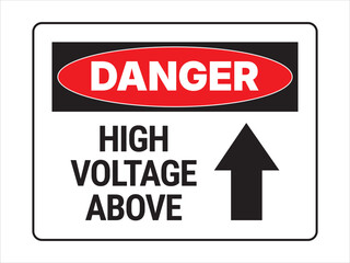 Safety sign. High voltage above. US standard. Ready to print.