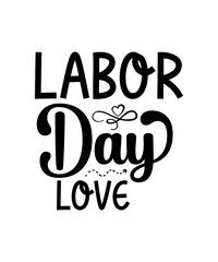 Labor Day SVG Bundle , Labor and Delivery Nurse, USA Labor Day Svg, Workers Day Svg, Happy Labor Day Svg, T-shirt Design,Labor Day SVG Bundle Vol-05, USA Labor Day Svg, Workers Day Svg, Happy Labor Da