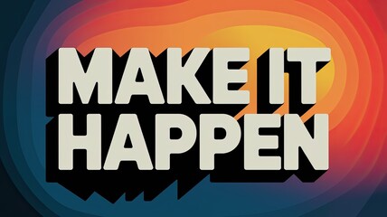 Obraz premium Inspirational Typography with Bold Colors and Gradients