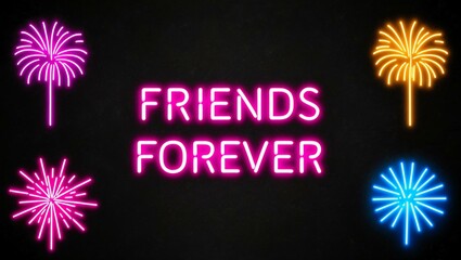 festive neon backlit style of the word friends forever with neon fireworks on a black grainy background