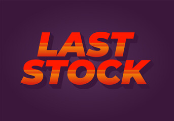 Obraz premium Last stock. Text effect for ads purpose in 3D style