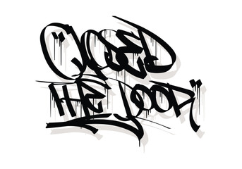 CLOSED THE DOOR word graffiti tag style