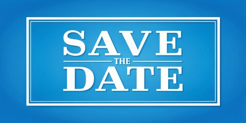 Save The Date - Blue Background with White Frame, Save The Date, Invitation, Event