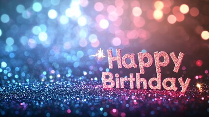 Glittering "Happy Birthday" text with a bokeh light effect background
