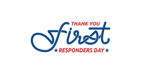 'Thank you First Responders Day' handwritten text Illustration. Calligraphy handwriting typography. Great for banners, Covers, Stickers, etc.
