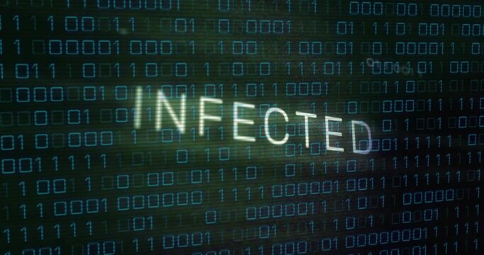 INFECTED text animation over binary code background, indicating cybersecurity threat