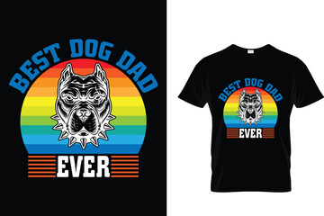 Best dog dad ever - Dog T Shirt Design