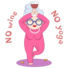 Happy old woman making yoga with wine on white background. Funny yoga. Vector illustration for poster, banner, flyer, party invitation, postcard, t-shirt print, stickers, greeting card