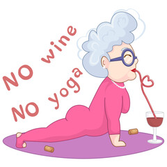 Happy old woman making yoga with wine on white background. Funny yoga. Vector illustration for poster, banner, flyer, party invitation, postcard, t-shirt print, stickers, greeting card