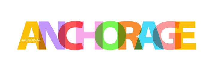 ANCHORAGE. The name of the city on a white background. Vector design template for poster, postcard, banner