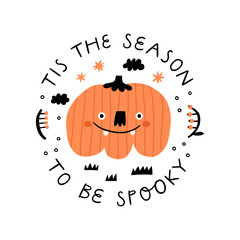 Halloween emblem with funny pumpkin. Print for t shirt, poster, greeting card.