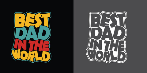 Typography vector father's quote t-shirt design dad quotes dad t-shirt design