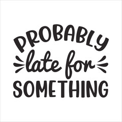 Funny SVG, Busy doing nothing t-shirt, koala t-shirt, funny t-shirt, Cleverly disguised as a responsible adult SVG, Sassy svg , Sarcastic SVG, Funny svg, Sarcasm Svg, Snarky Humor SVG, Don't Rush Me I