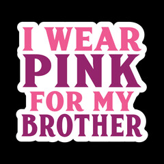 I Wear Pink For My Family Sticker