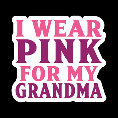 I Wear Pink For My Family Sticker