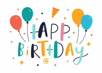  A cheerful illustration of the phrase "Happy Birthday" with colorful balloons and confetti, perfect for adding a festive touch to your designs. This fun and playful graphic is ideal for cards.