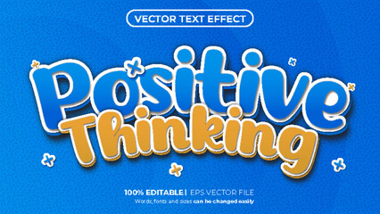 Positive thinking 3d style editable text effect use for logo and business brand