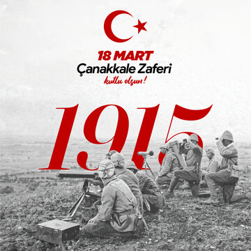 18 mart canakkale zaferi kutlu olsun &ccedil;anakkale 18 march 1915