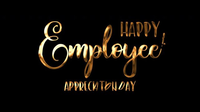 Animated text on transparent background for Employee Appreciation Day. Suitable for social media posts, email newsletters, and digital presentations.
