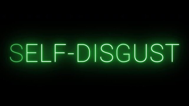 Flickering neon green glowing self-disgust text animated on black background