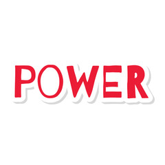 Power Short Phrase Sticker Design